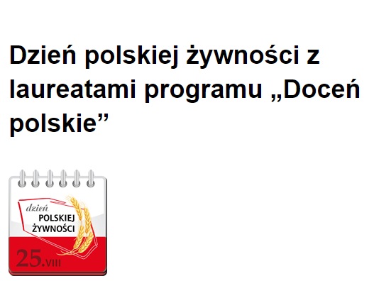 Polish food day with laureates of “Doceń polskie” emblem